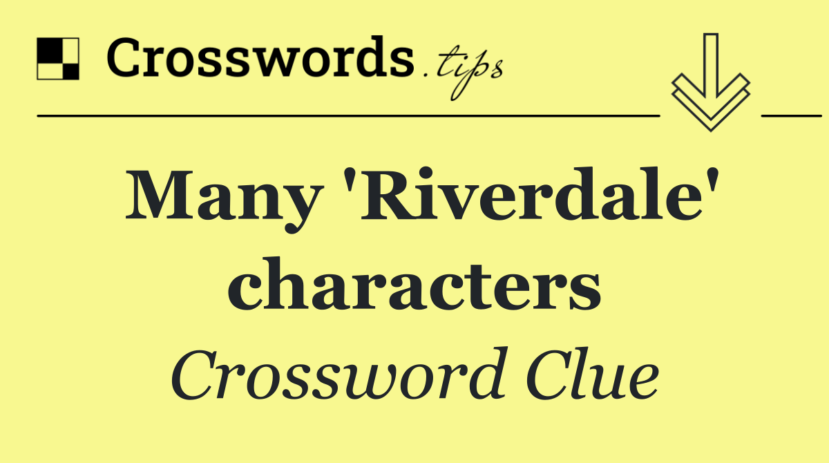 Many 'Riverdale' characters