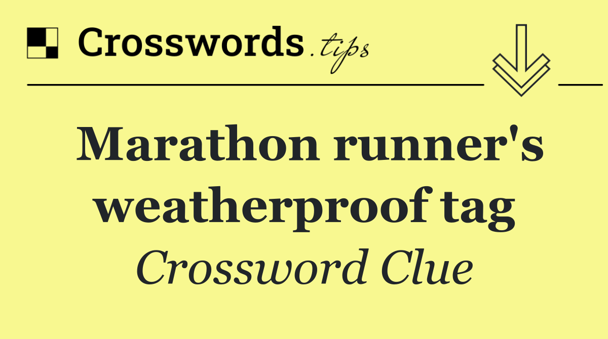 Marathon runner's weatherproof tag