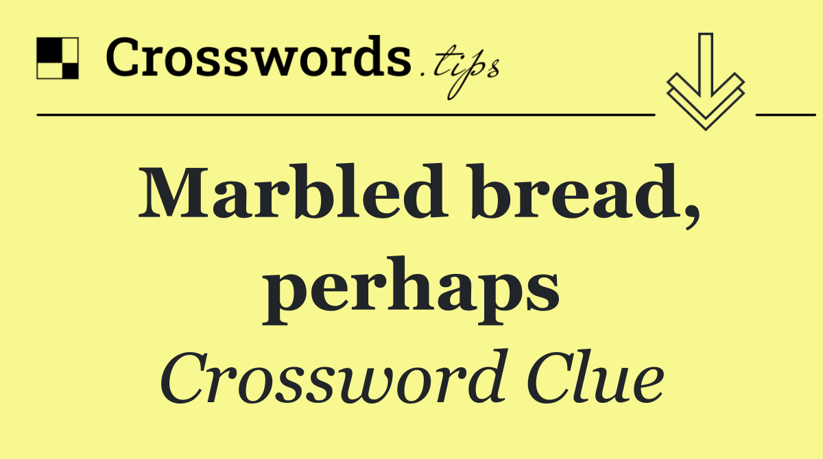 Marbled bread, perhaps