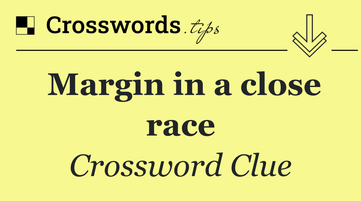 Margin in a close race