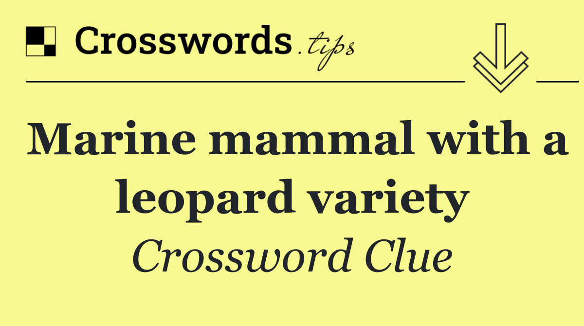 Marine mammal with a leopard variety