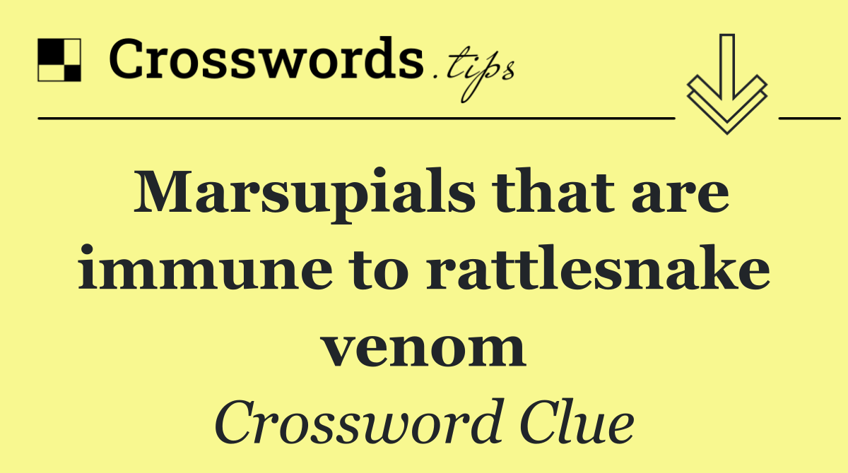 Marsupials that are immune to rattlesnake venom