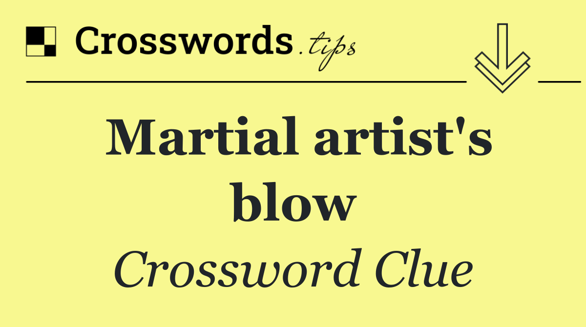 Martial artist's blow