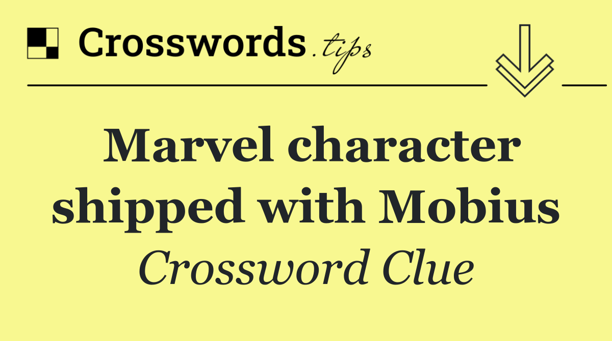 Marvel character shipped with Mobius