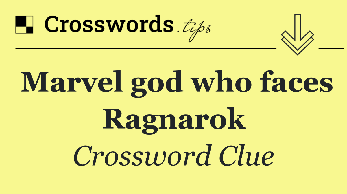 Marvel god who faces Ragnarok