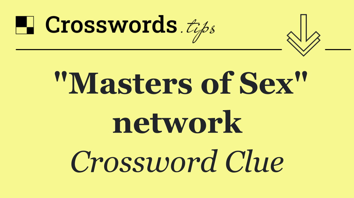 "Masters of Sex" network