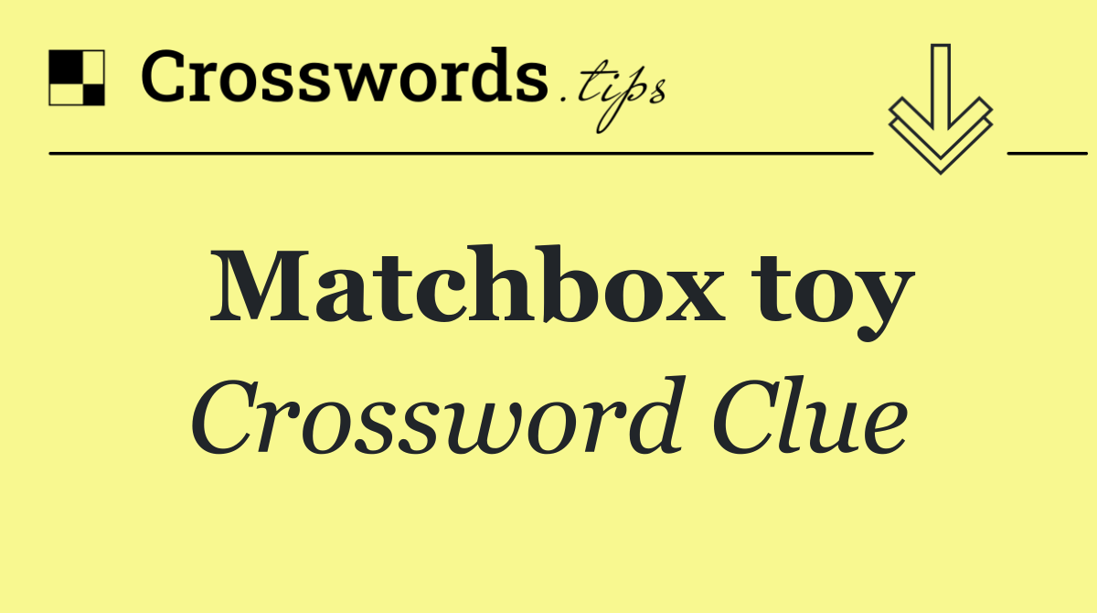 Matchbox toy