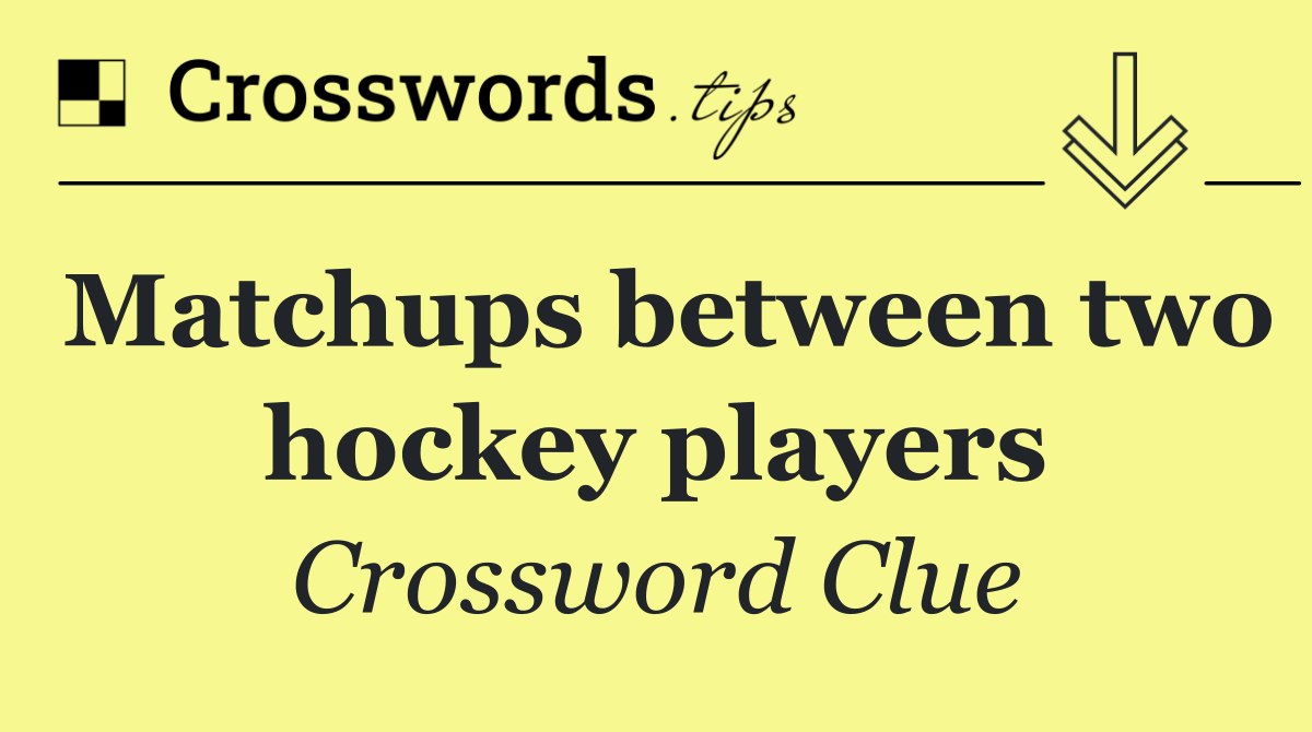 Matchups between two hockey players