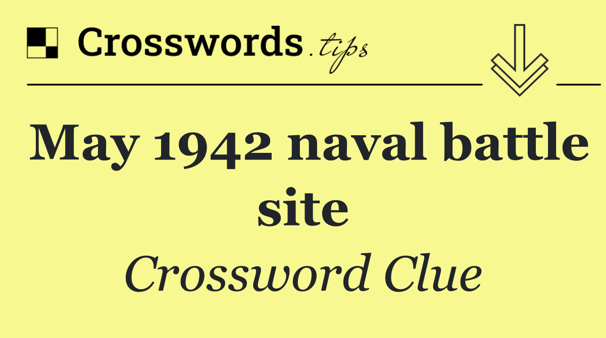May 1942 naval battle site