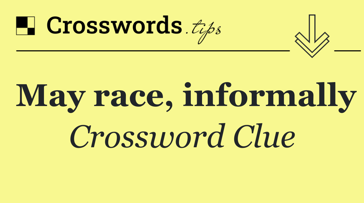 May race, informally