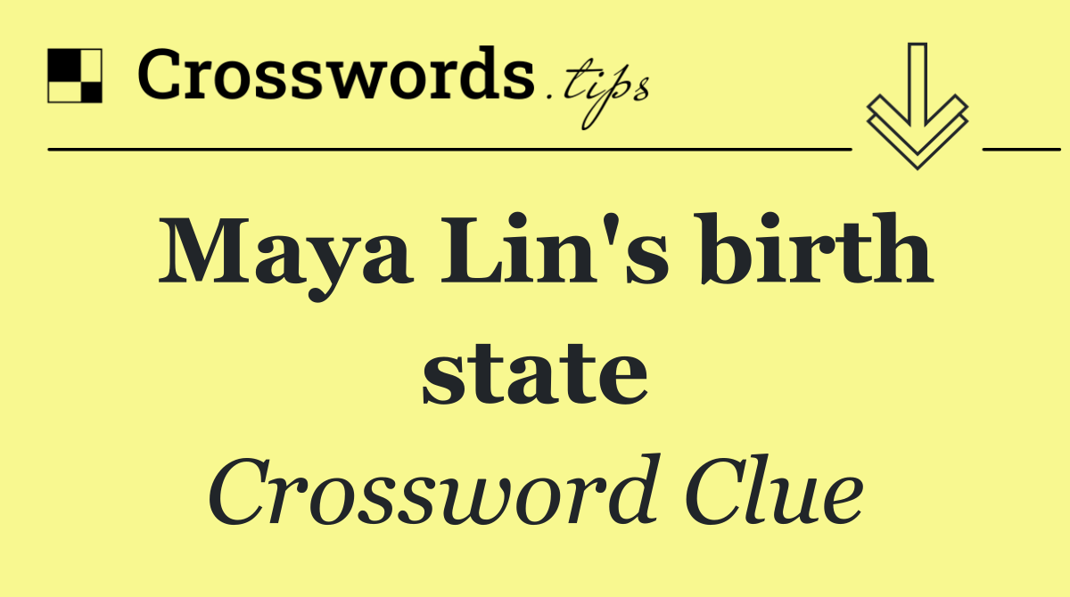 Maya Lin's birth state