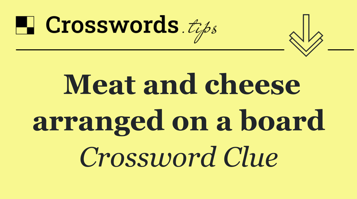 Meat and cheese arranged on a board