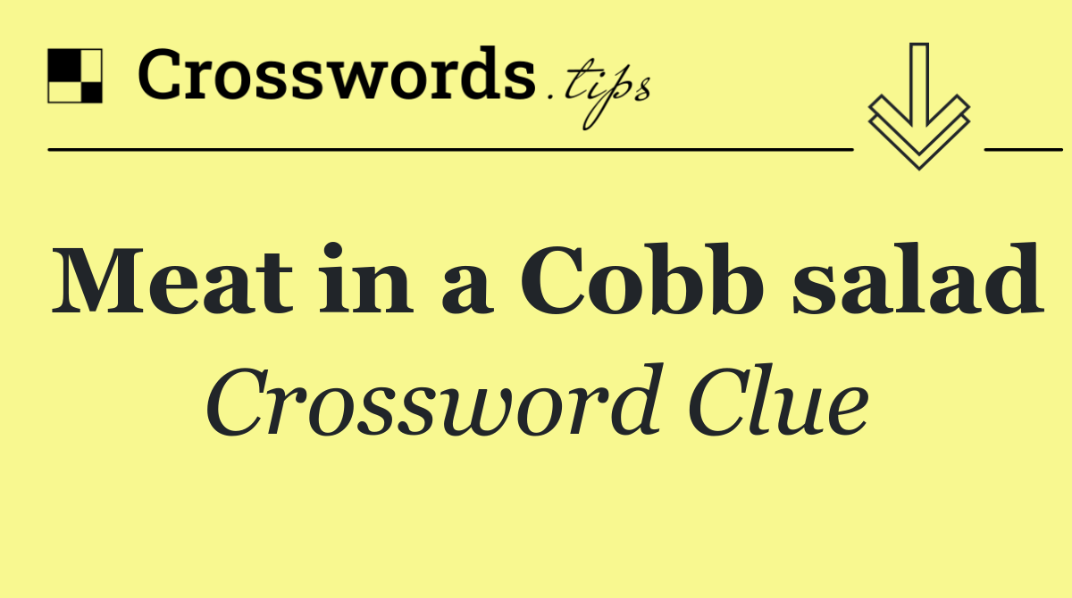 Meat in a Cobb salad