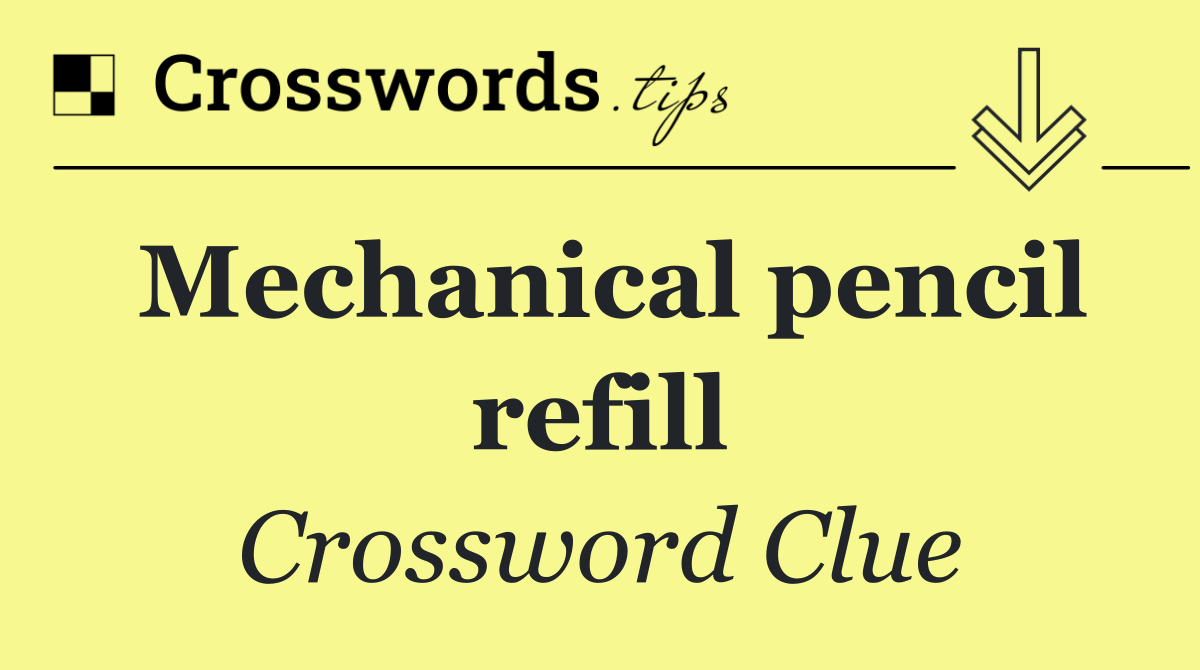 Mechanical pencil refill