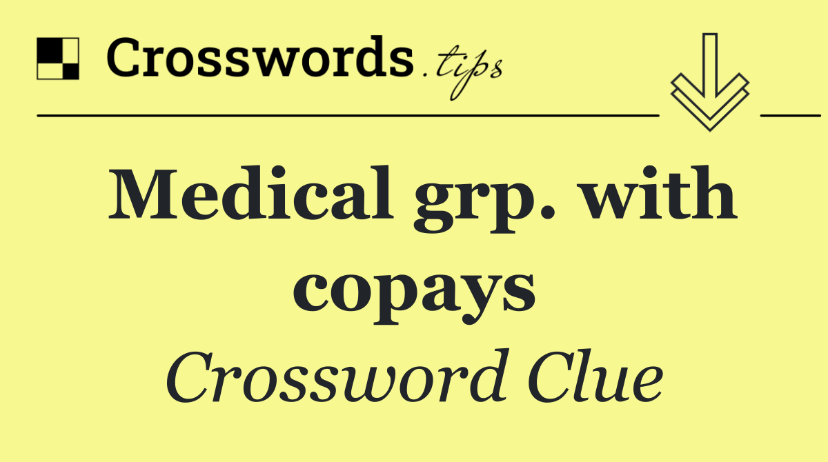 Medical grp. with copays