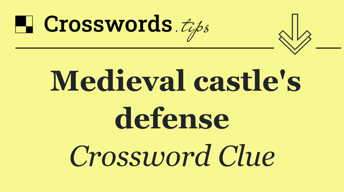 Medieval castle's defense