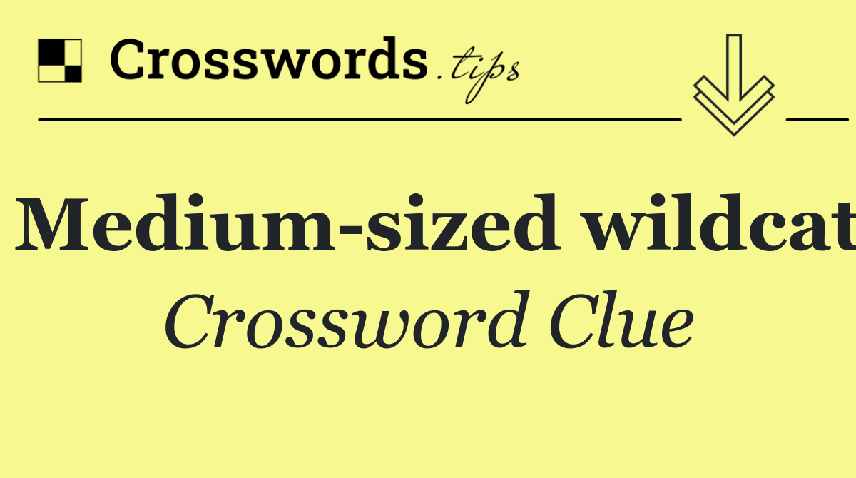 Medium sized wildcat