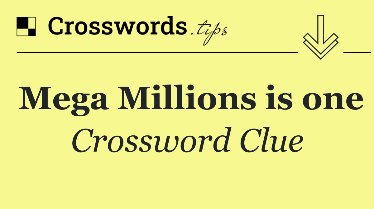 Mega Millions is one