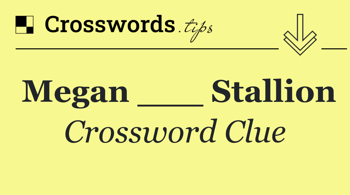 Megan ___ Stallion