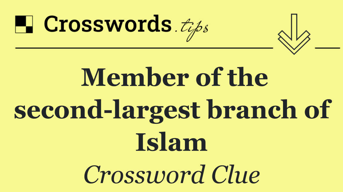 Member of the second largest branch of Islam