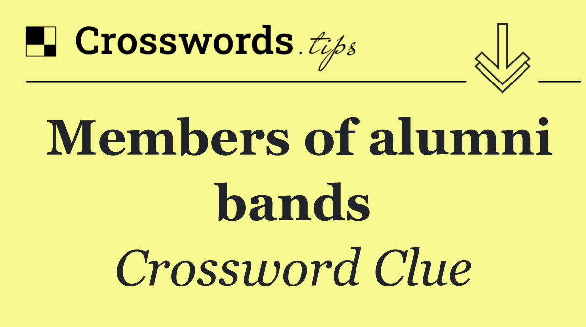 Members of alumni bands
