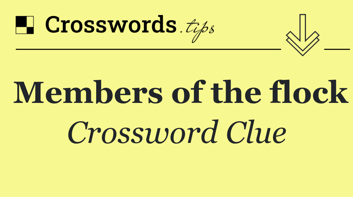 Members of the flock