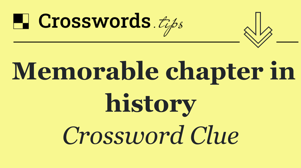 Memorable chapter in history