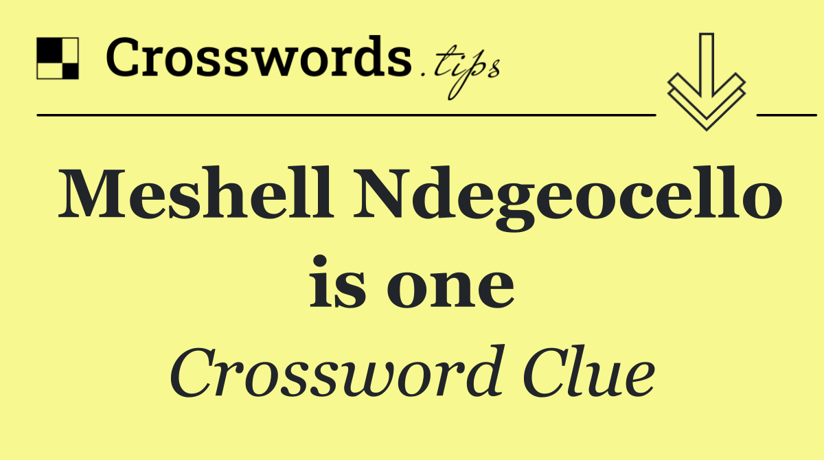 Meshell Ndegeocello is one