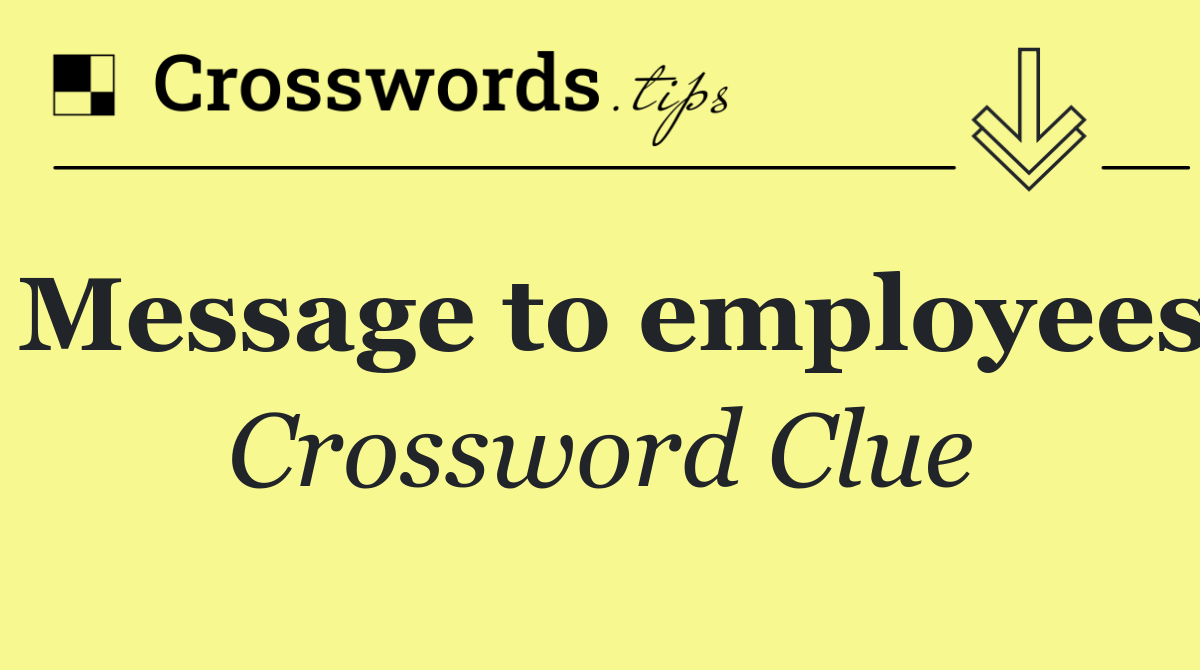 Message to employees