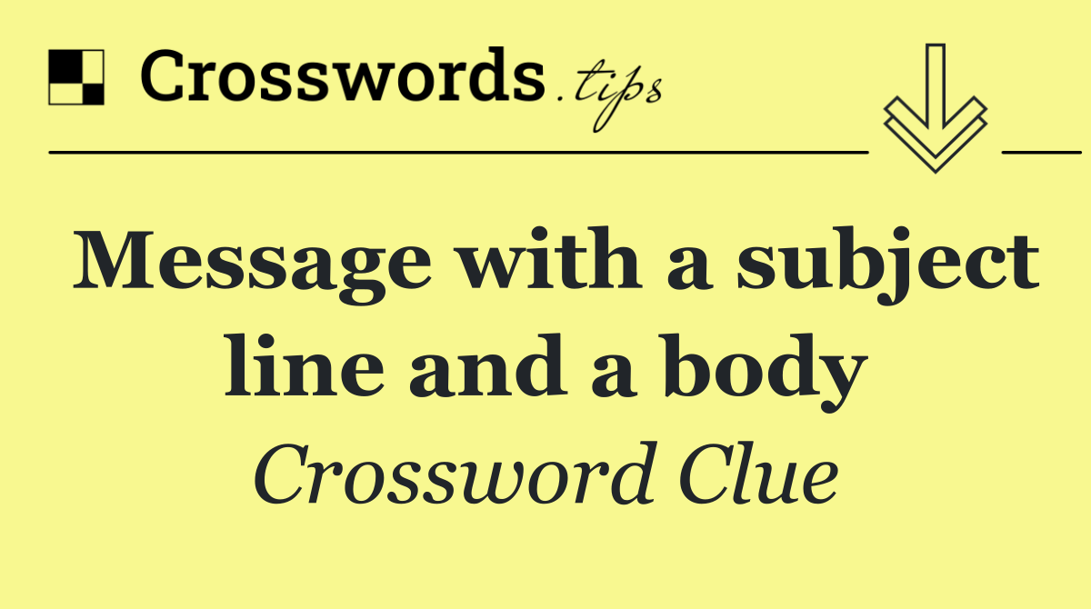 Message with a subject line and a body
