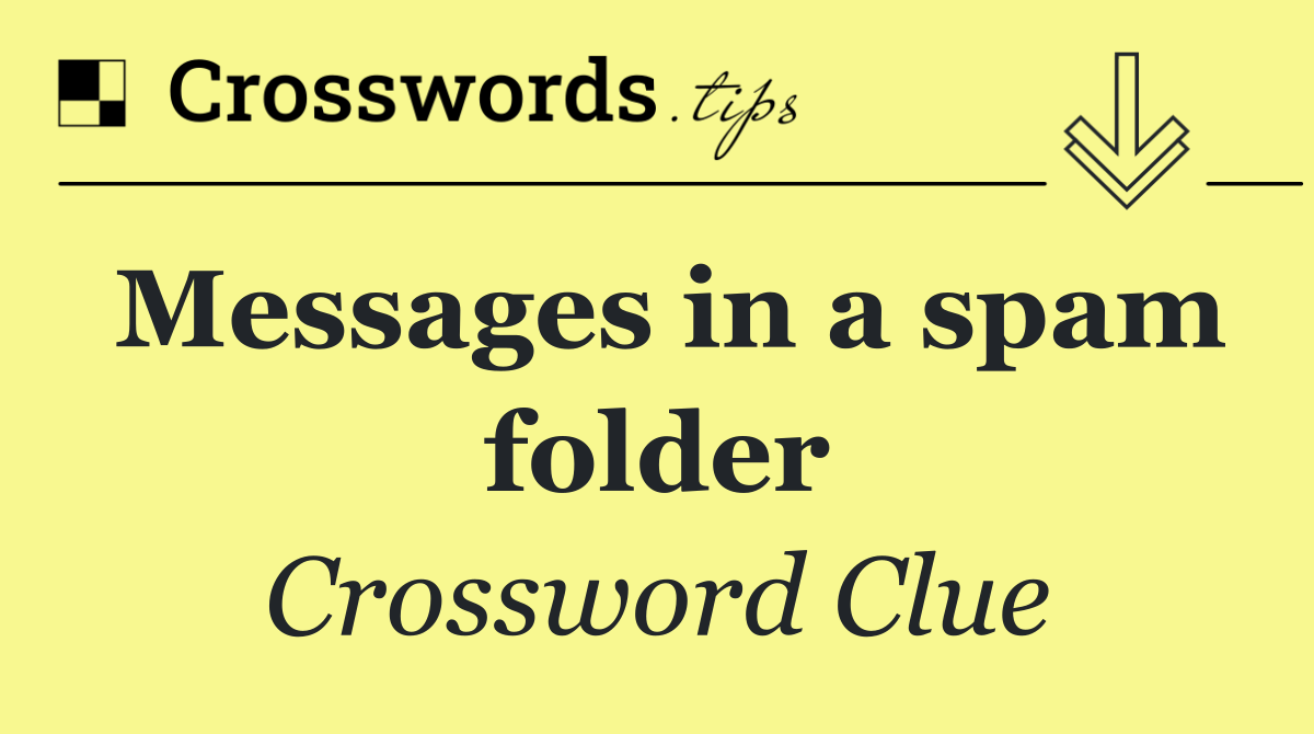 Messages in a spam folder
