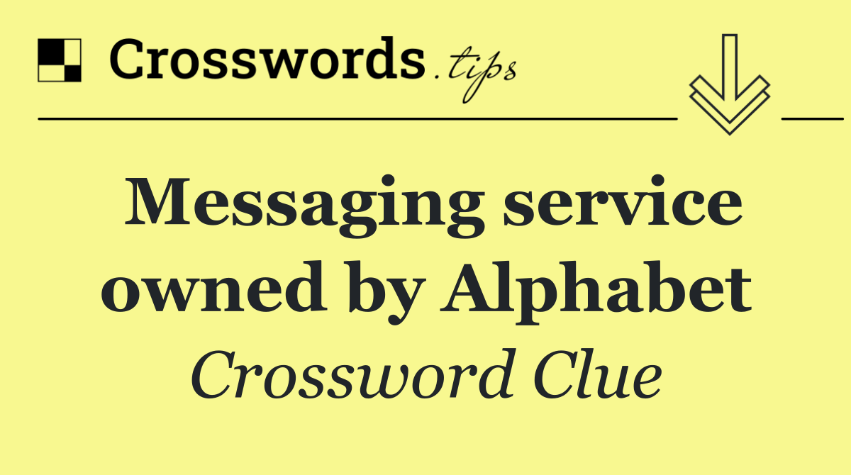 Messaging service owned by Alphabet