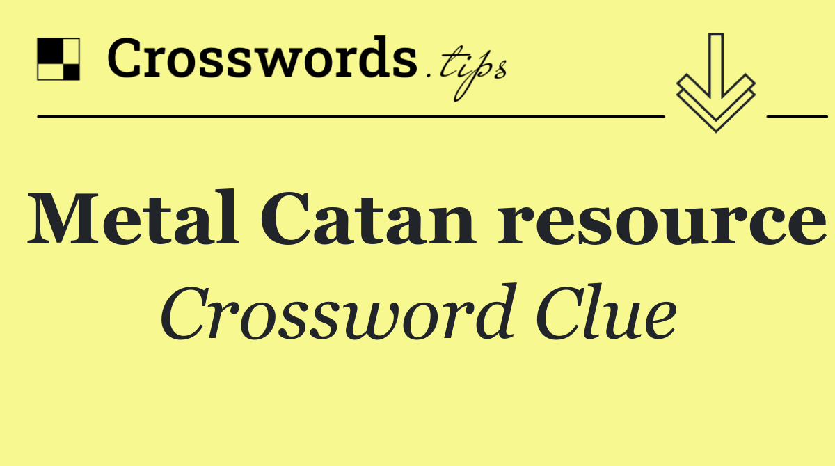 Metal Catan resource