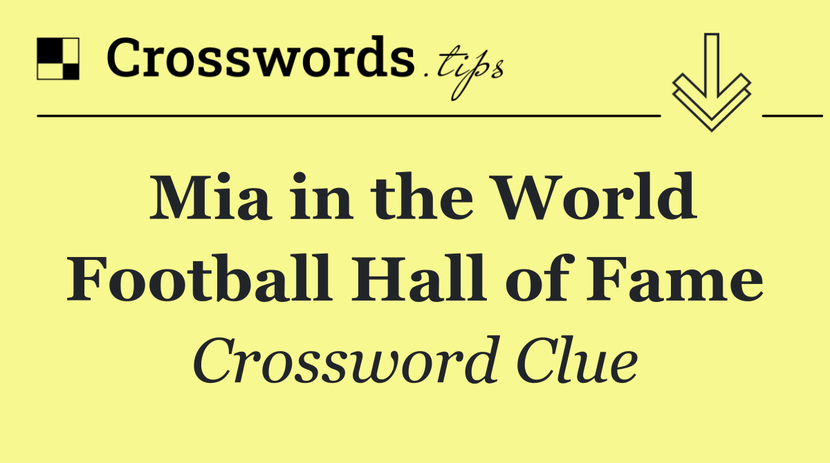 Mia in the World Football Hall of Fame