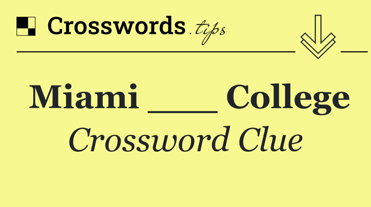 Miami ___ College