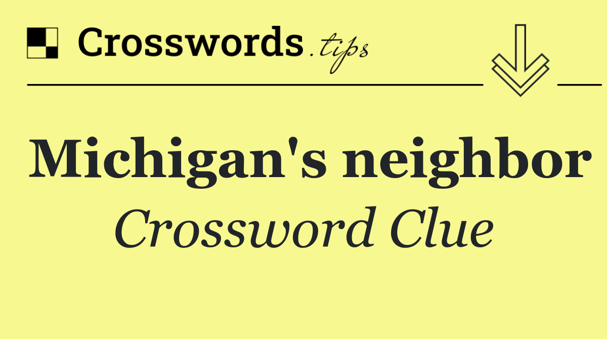 Michigan's neighbor