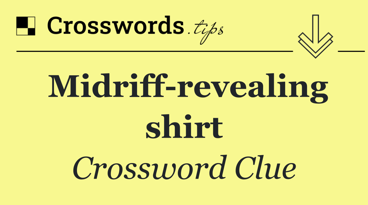 Midriff revealing shirt