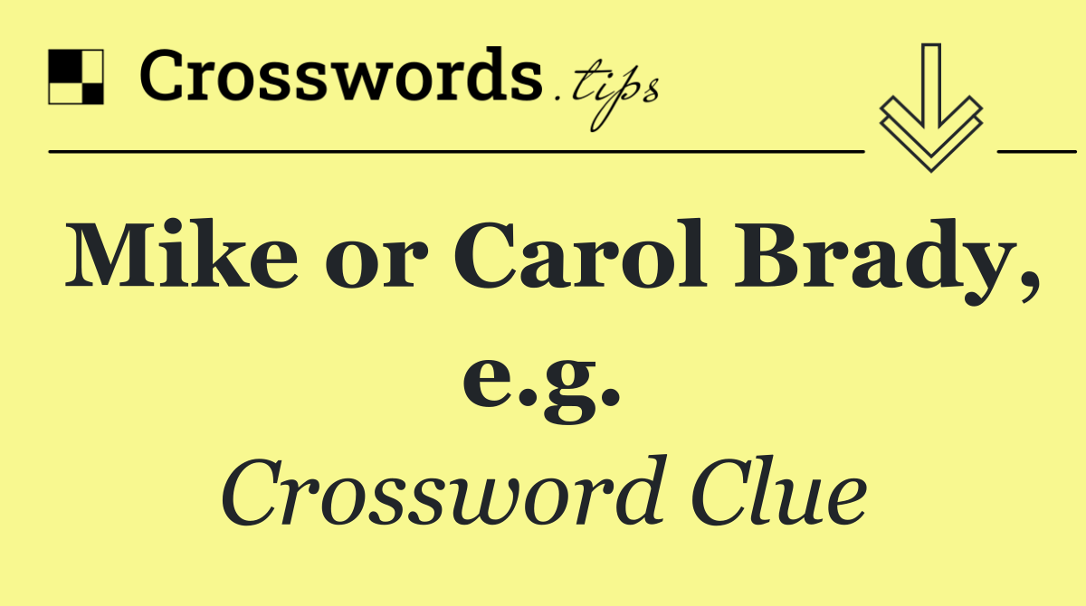 Mike or Carol Brady, e.g.