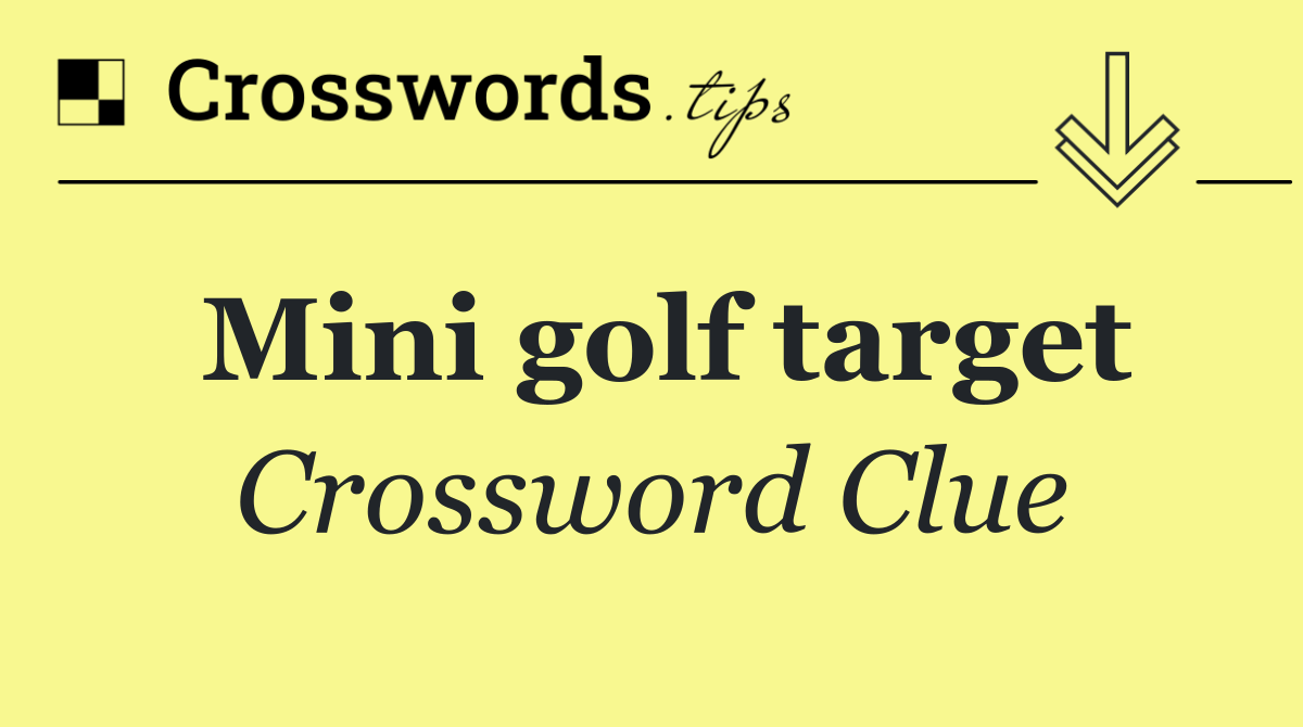 Mini golf target