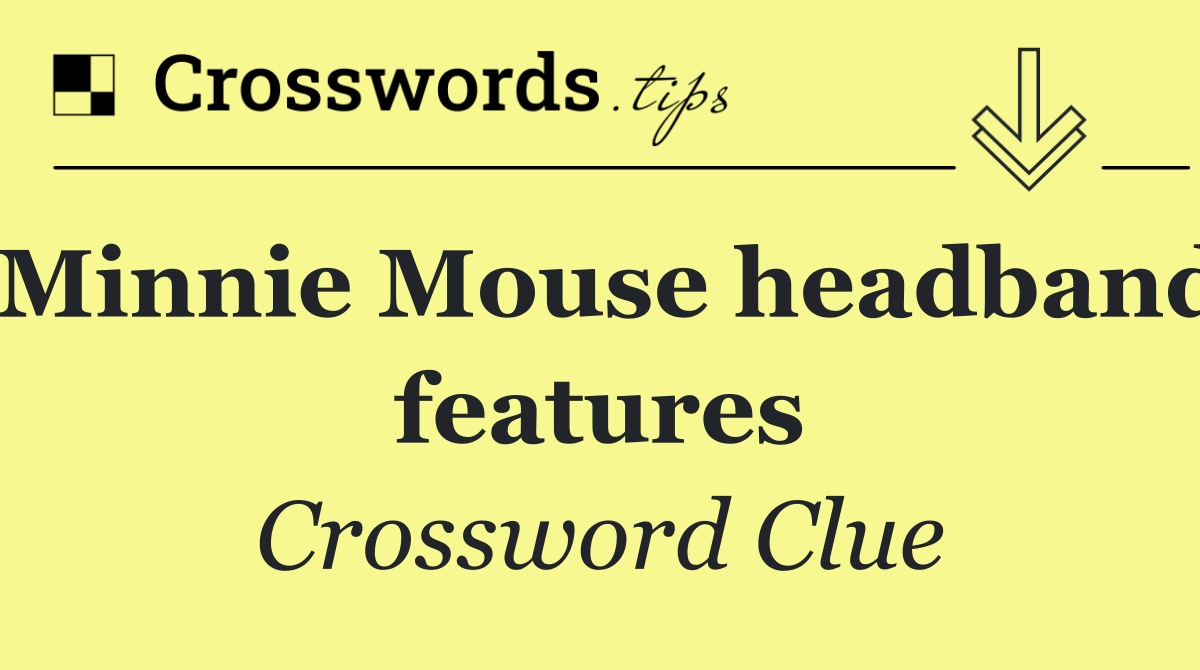 Minnie Mouse headband features