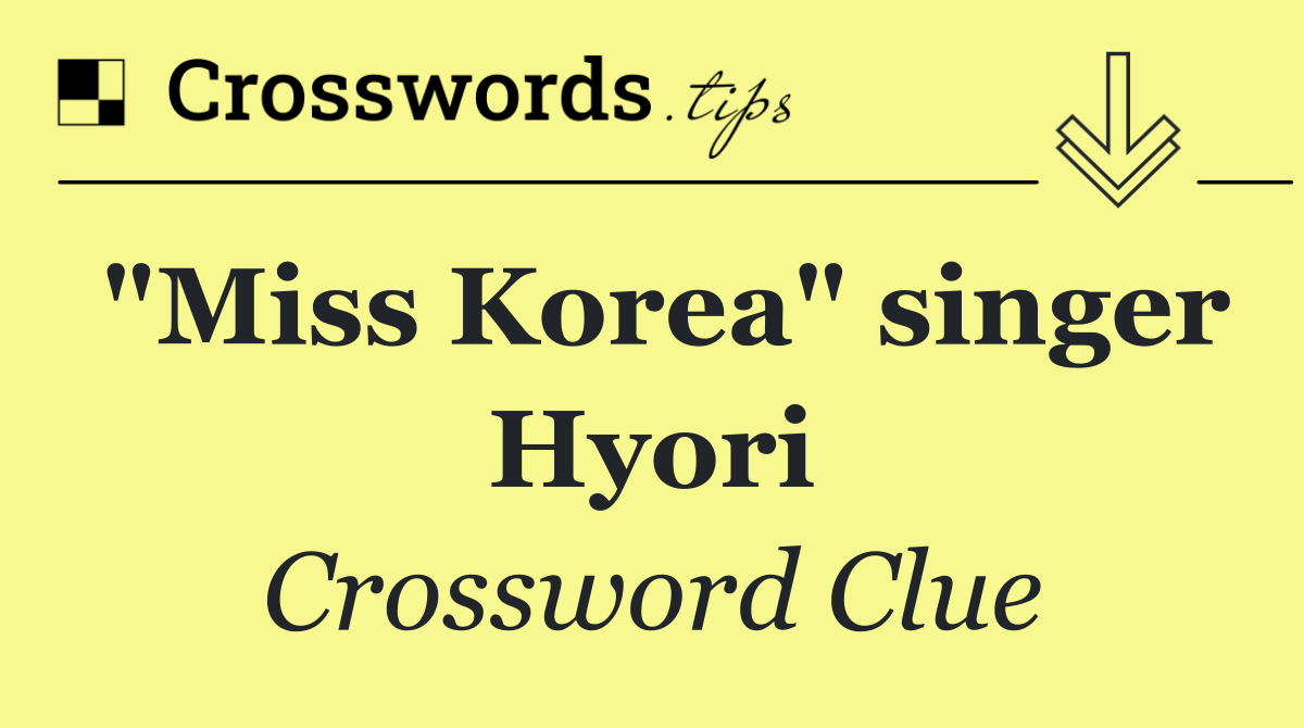 "Miss Korea" singer Hyori