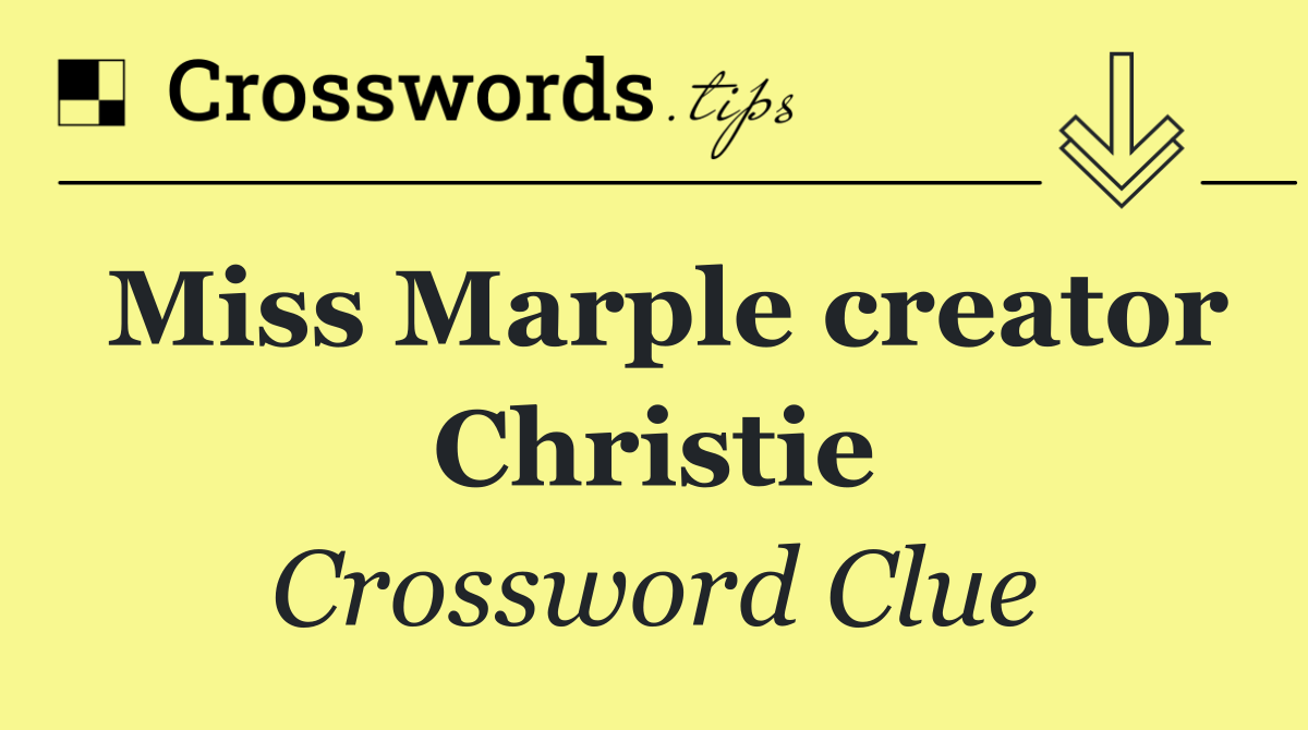 Miss Marple creator Christie