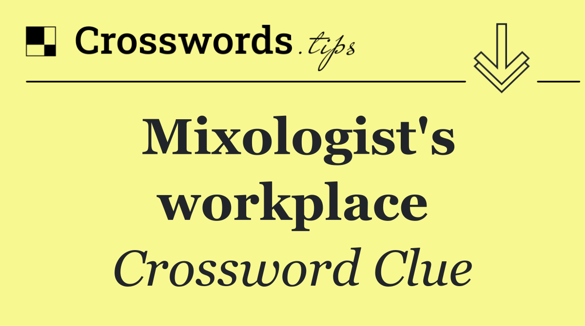 Mixologist's workplace