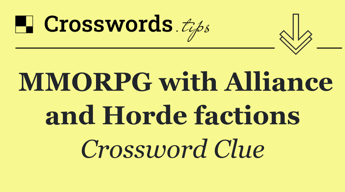 MMORPG with Alliance and Horde factions