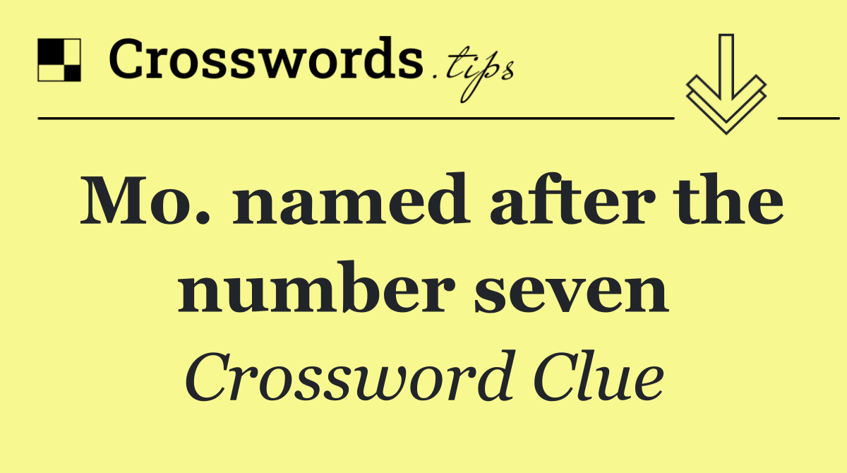 Mo. named after the number seven