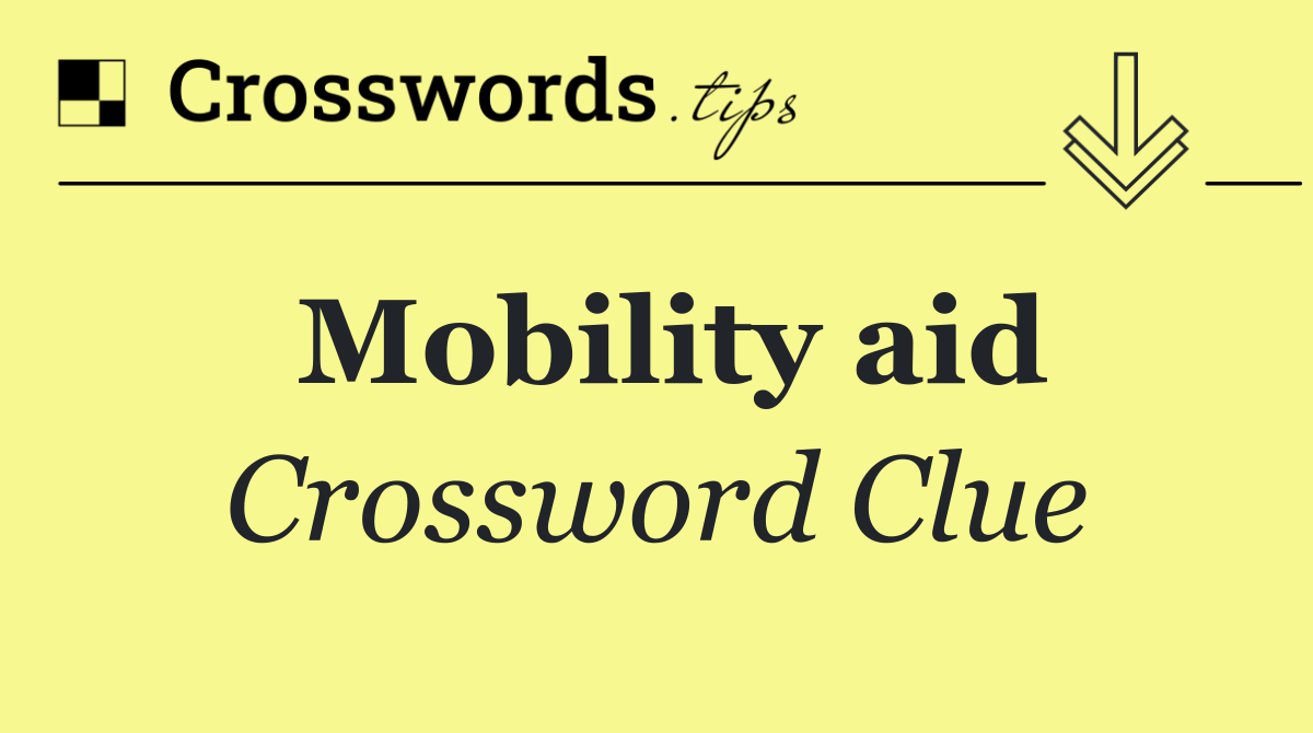 Mobility aid