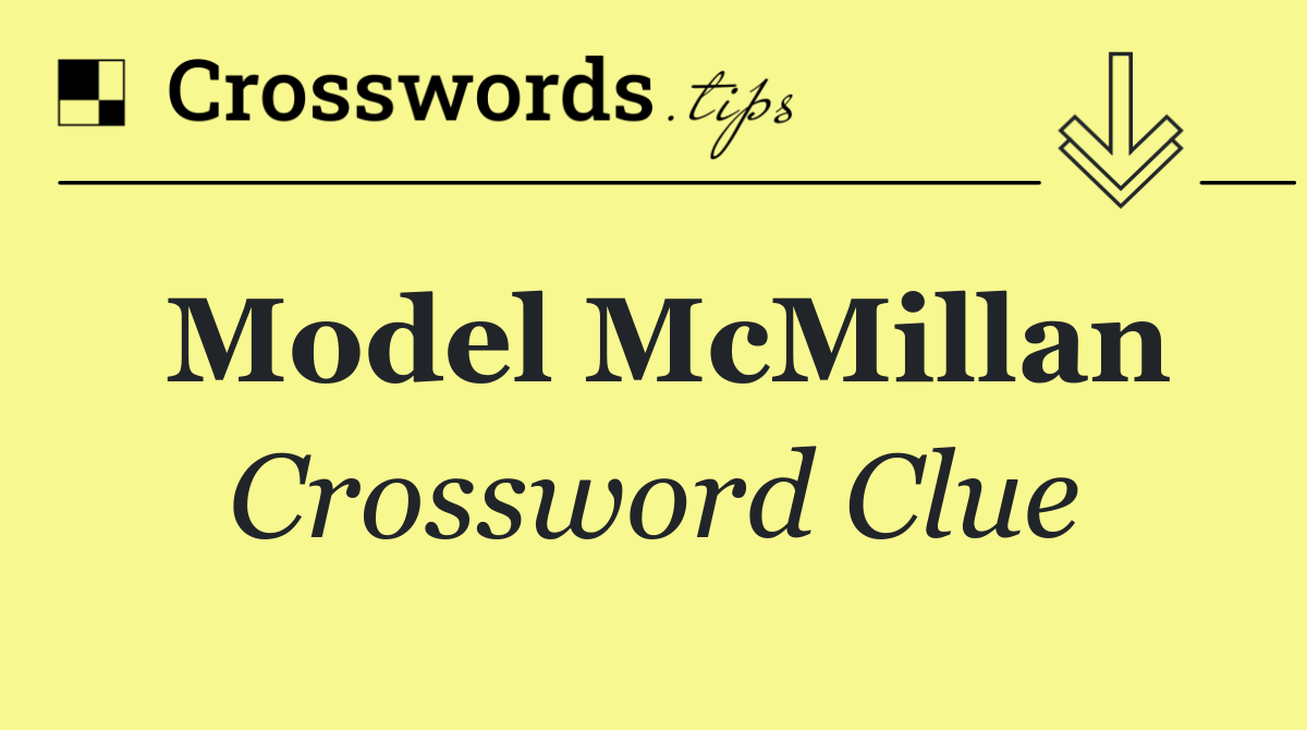 Model McMillan