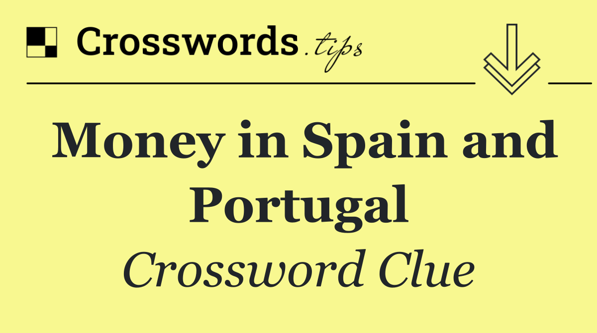 Money in Spain and Portugal