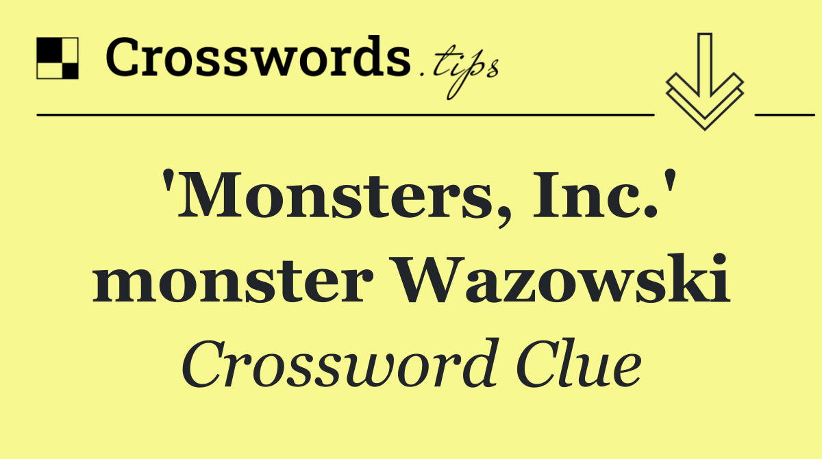 'Monsters, Inc.' monster Wazowski