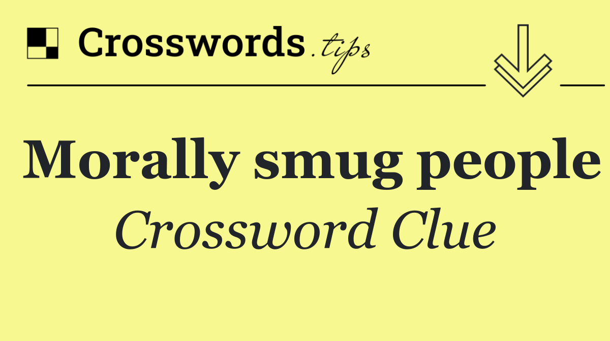 Morally smug people